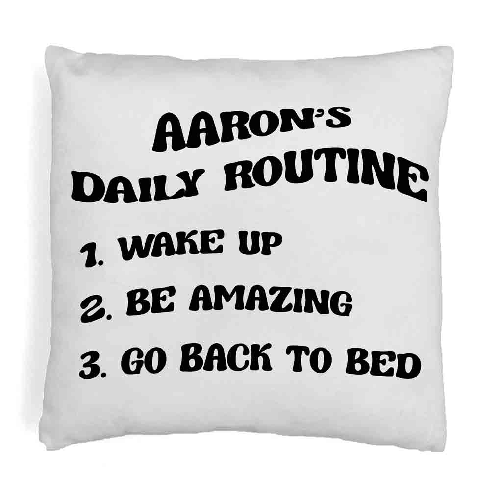 Daily routine design custom printed on comfy cotton canvas throw pillow cover and personalized with your name.