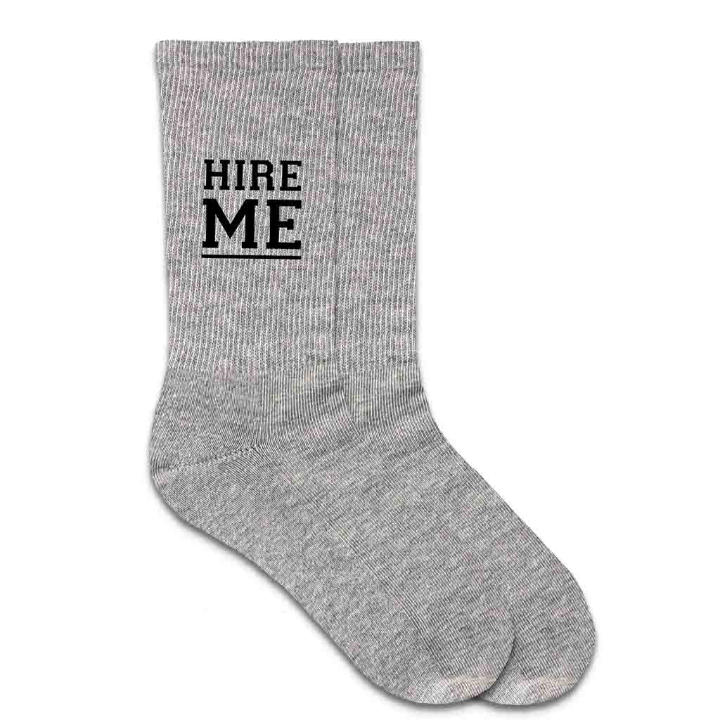 Custom printed hire me crew socks make a great gift for the graduating senior entering the work force