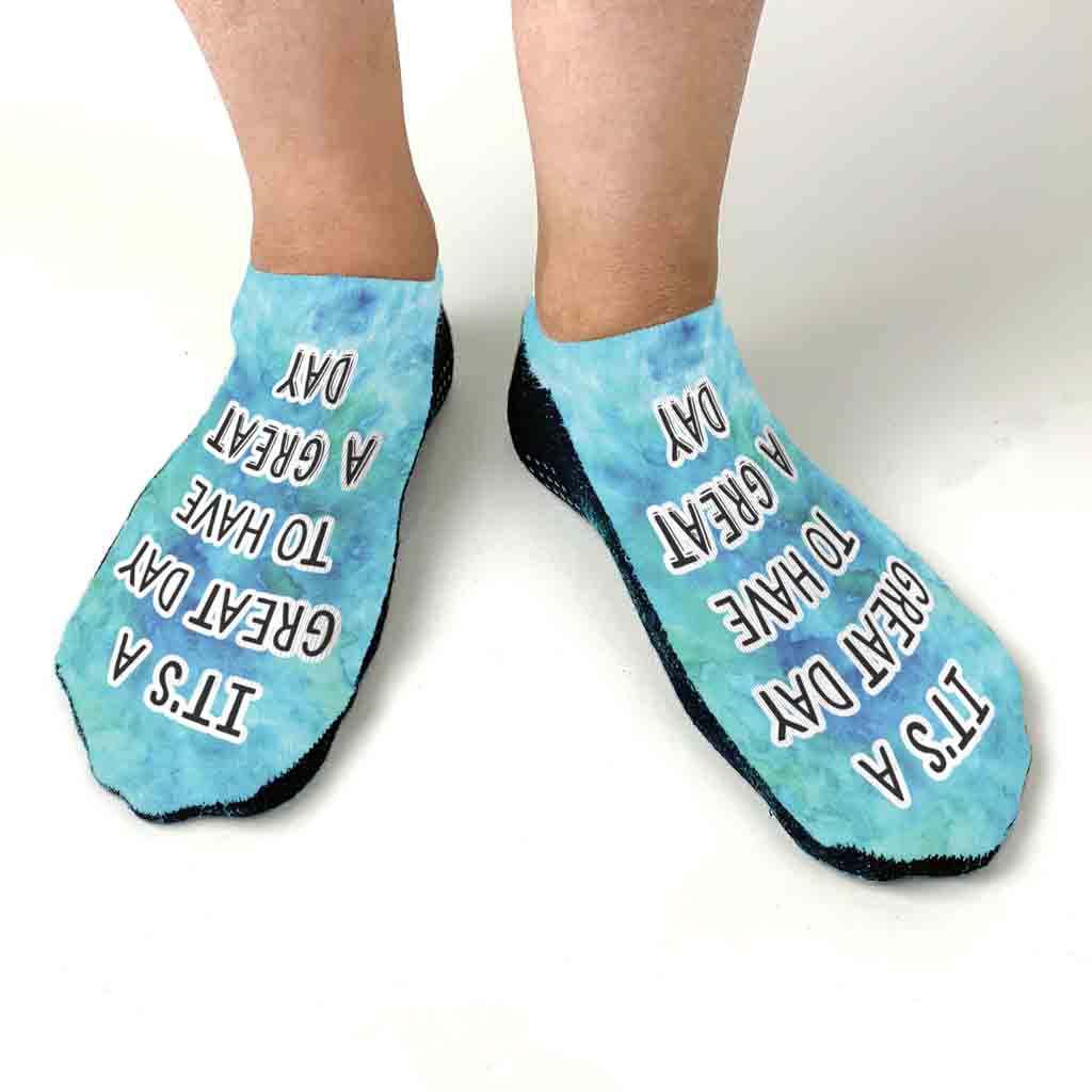 Positive self affirmation quote It's a great day to have a great day design printed on no show gripper sole socks.