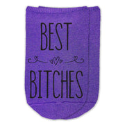 Best bitches funny saying design for all your friends digitally printed on no show socks.