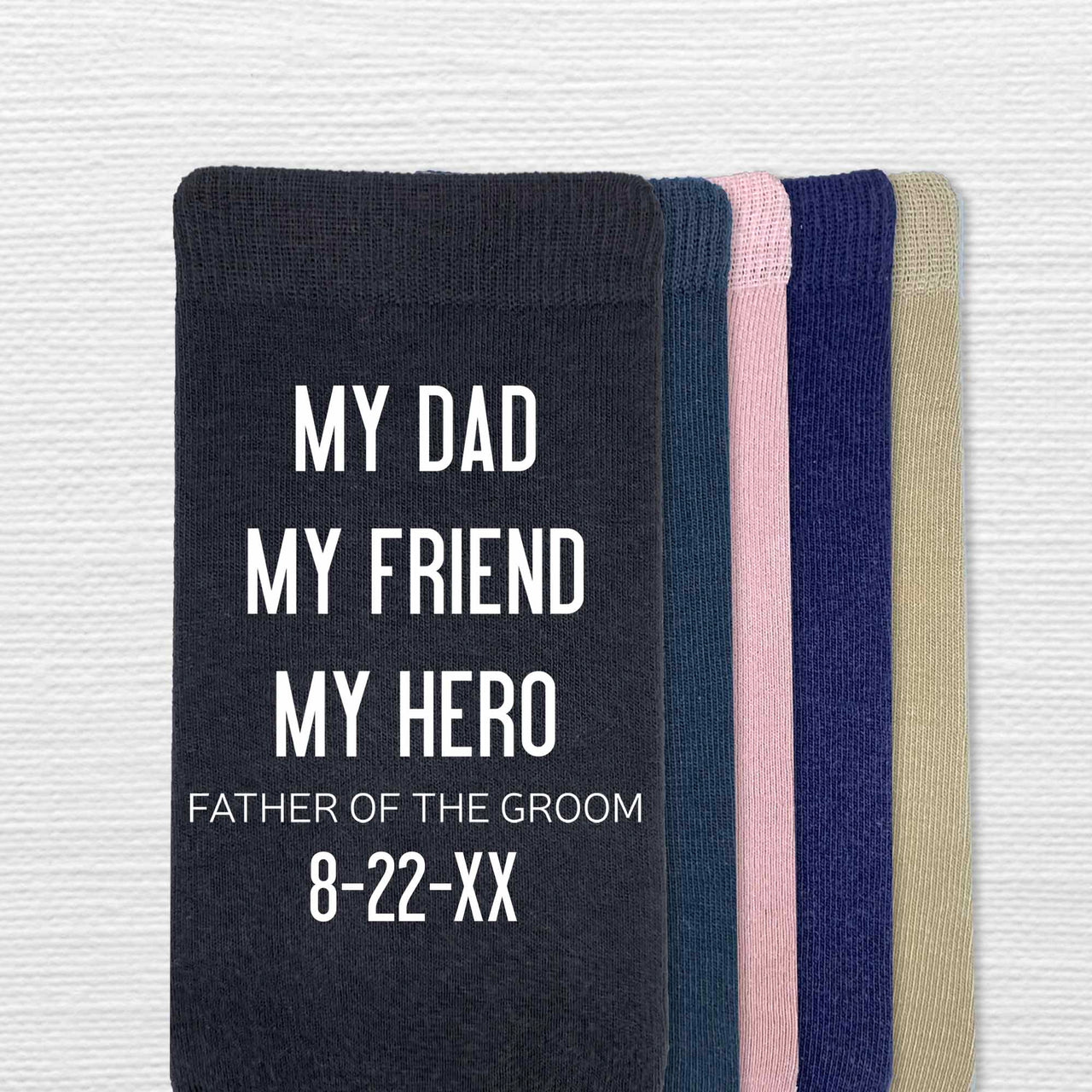 My Dad My Friend My Hero Father of the Groom Socks