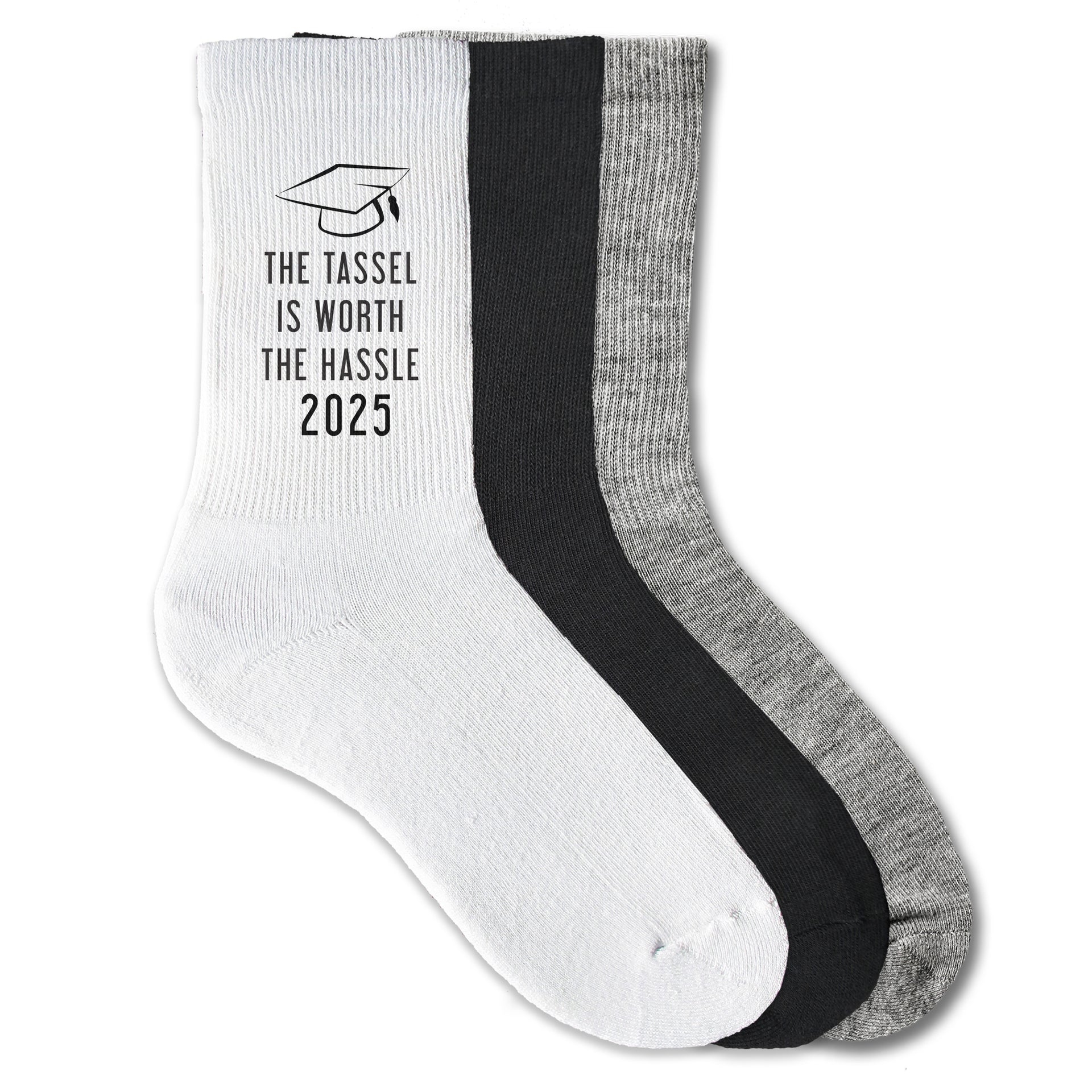 Graduation socks with 'The Tassel is Worth the Hassle' design—perfect gift for the Class of 2025.