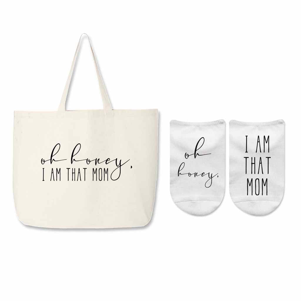 Oh Honey, I am That Mom - Tote Bag and Sock Set