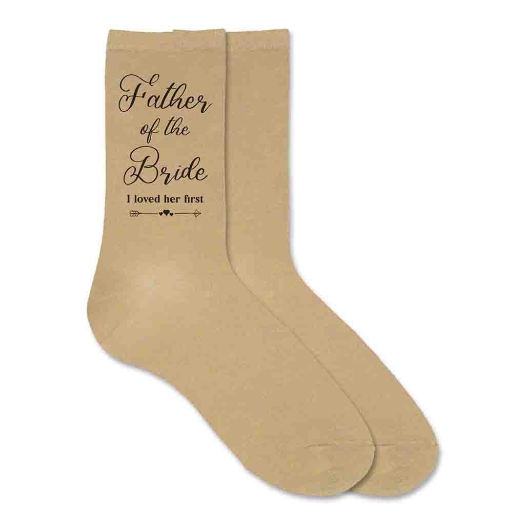 Father of the bride wedding day socks digitally printed with a cute saying I loved her first design printed on the outside of the socks.