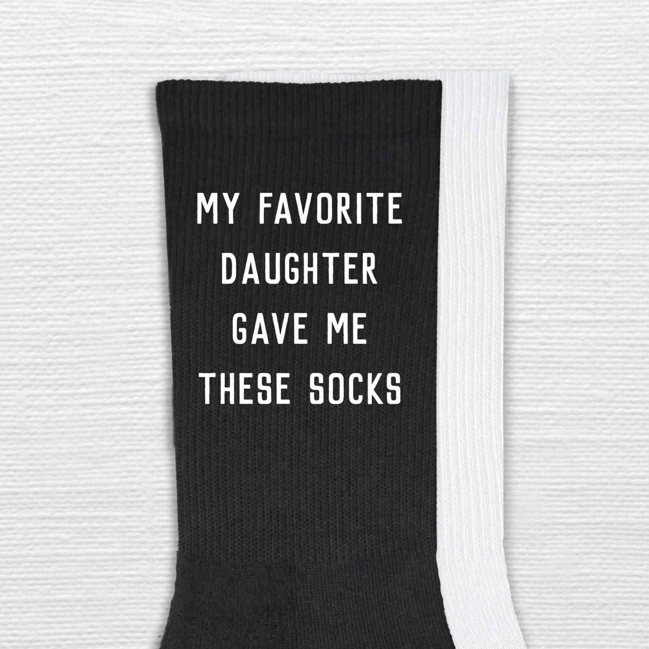 My Favorite Daughter Gave Me These Socks – Personalized Crew Socks for Dad