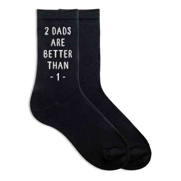 Two Dads are better than one digitally printed on the side of crew socks.