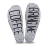 Bring me coffee custom printed in black ink on the bottom of heather gray no show socks make a great gift idea for the coffee lover.