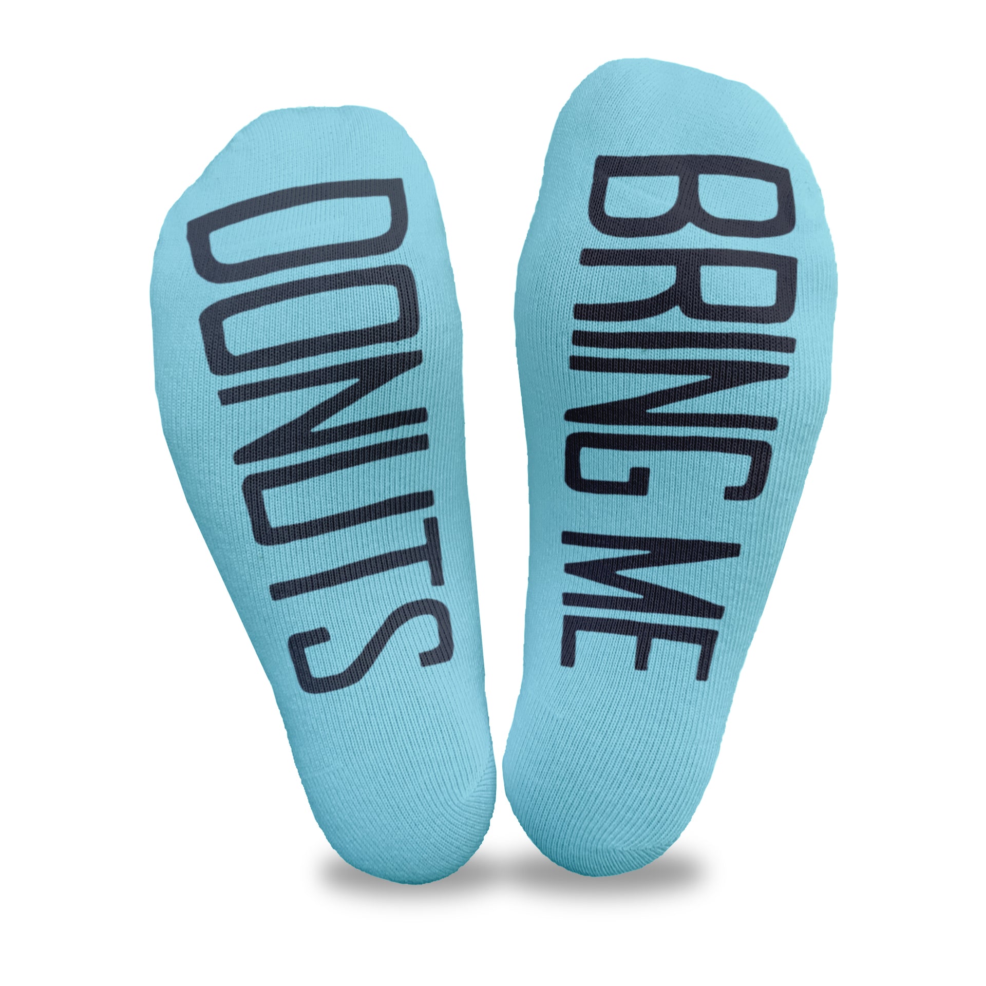 Bring me donuts custom printed on the soles of turquoise cotton no show socks make a great way to get a donut when you want one.