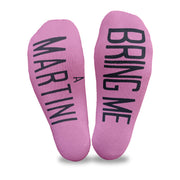 Bring me a martini custom printed on the bottom of fuchsia no show socks is a fun way to get a drink made for you!