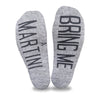 Bring me a martini custom printed on the soles of heather gray no show footie socks is a great way to get a drink from your spouse.