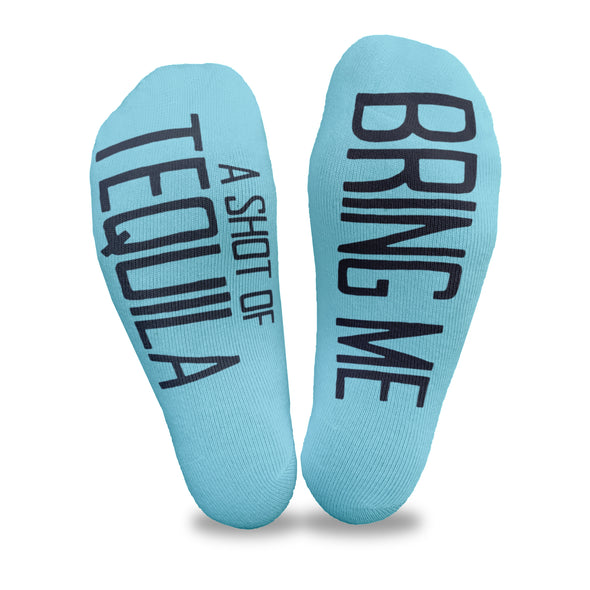 Bring me a shot of tequila custom printed on the bottom soles of turquoise cotton no show footie socks makes a great gift for your party loving friends.