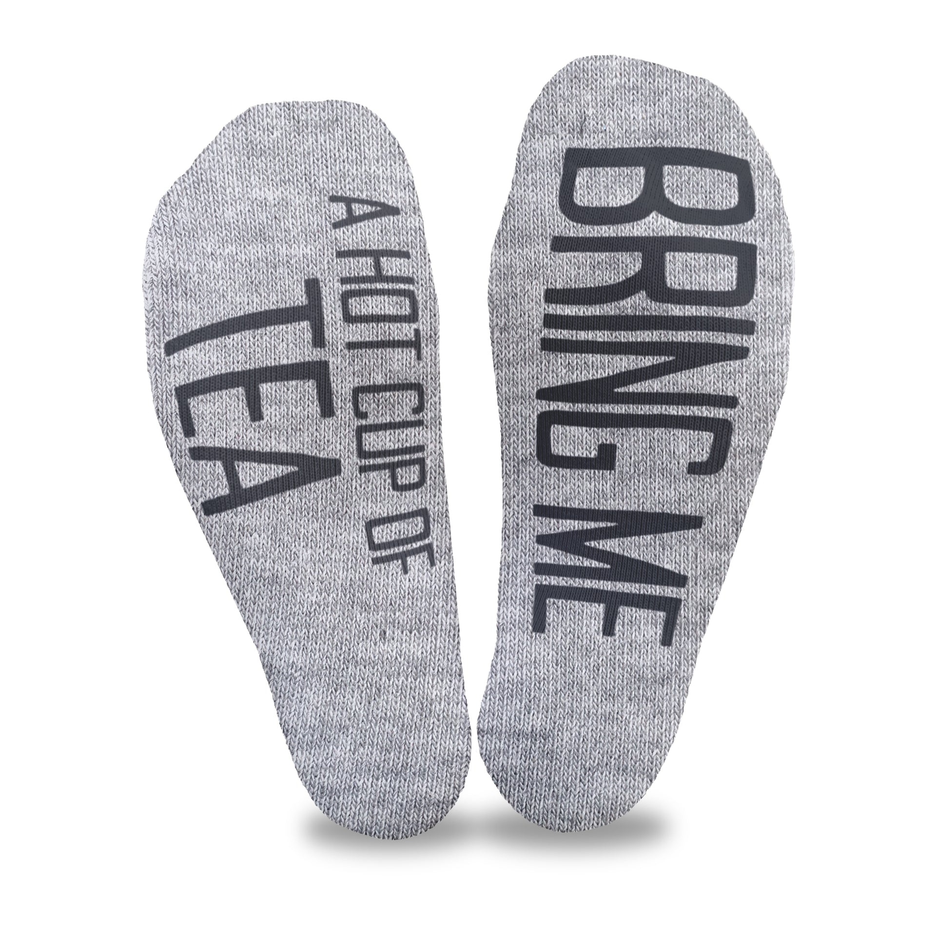 Bring me a cup of tea custom printed in black ink on the bottom soles of heather gray no show socks make a fun gift for any tea lover.