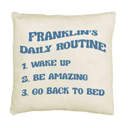 Personalized daily routine design custom printed on accent throw pillow cover.