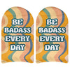 Be Badass Everyday digitally printed on no show socks.