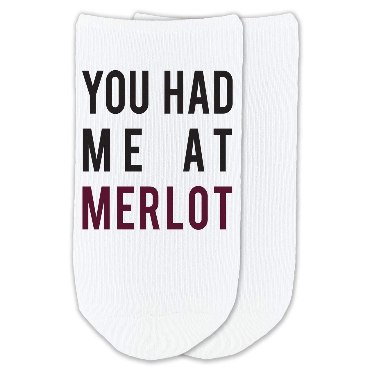 You had me at merlot custom printed on no show socks.