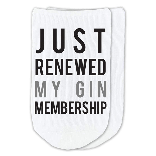 Just renewed my gin membership custom printed on no show socks.