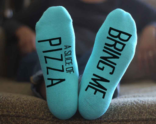 Bring me a slice of pizza custom printed on the bottom soles of the socks.