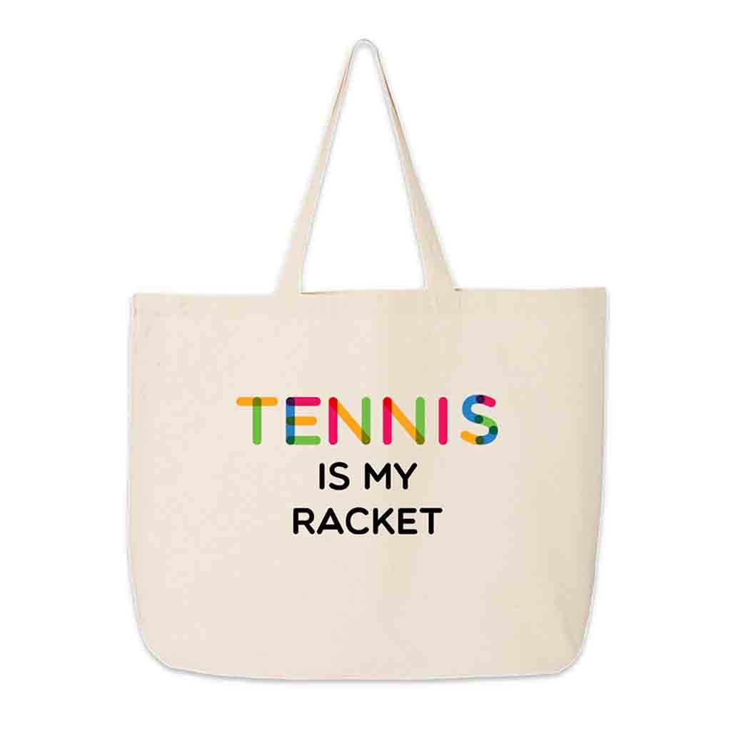 Canvas tote bag custom printed with Tennis is my racket.