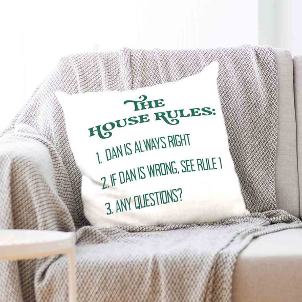 Custom printed throw pillow cover with funny the house rules design and your name printed with the ink color of your choice.