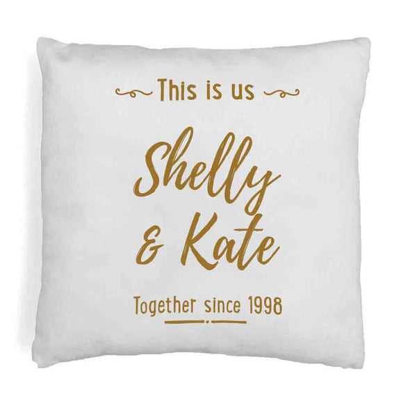 This is us together since and date design digitally printed and personalized with your names on throw pillow cover.