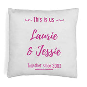 Throw pillow cover designed with a this is us together since and date design personalized with your names.