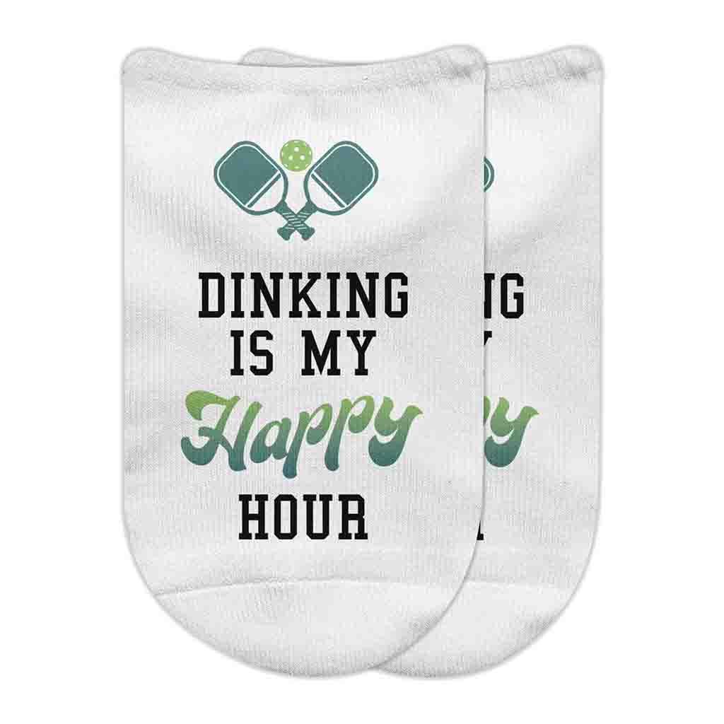 Funny no show socks digitally printed by Sockprints with Dinking is my happy hour for the pickleball player.
