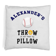 Funny baseball design with throw it at the TV pillow personalized with your name printed on throw pillow cover.