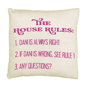 The house rules humorous design digitally printed on throw pillow cover.