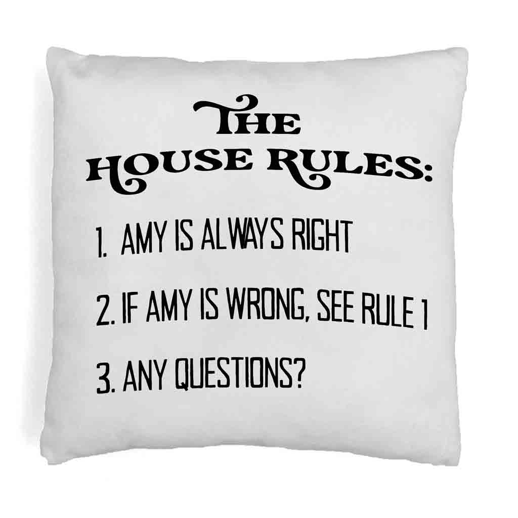 Hilarious house rules personalized with your name for Mr. or Mrs. Right digitally printed on pillow cover.