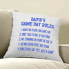 Game day rules and your name digitally printed by sockprints on throw pillow cover.