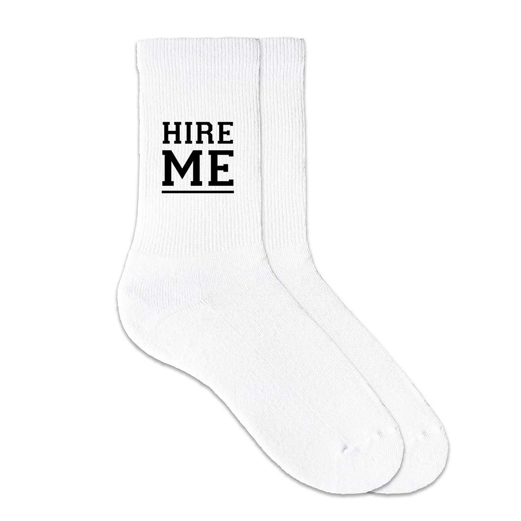 Custom crew socks digitally printed with hire me make a special gift for the graduating senior 