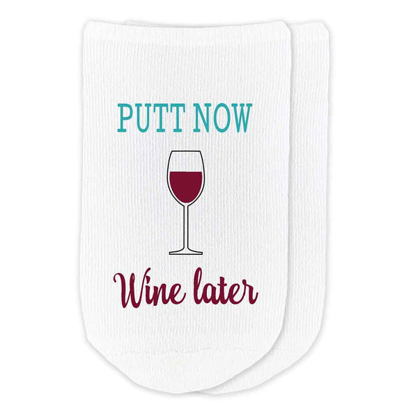 Putt now wine later with wine glass custom printed on white cotton no show socks.
