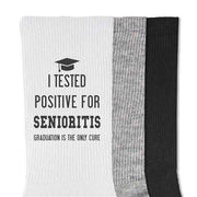 I tested positive for senioritis graduation is the only cure custom printed on cotton crew socks are the perfect gift for your graduating senior.