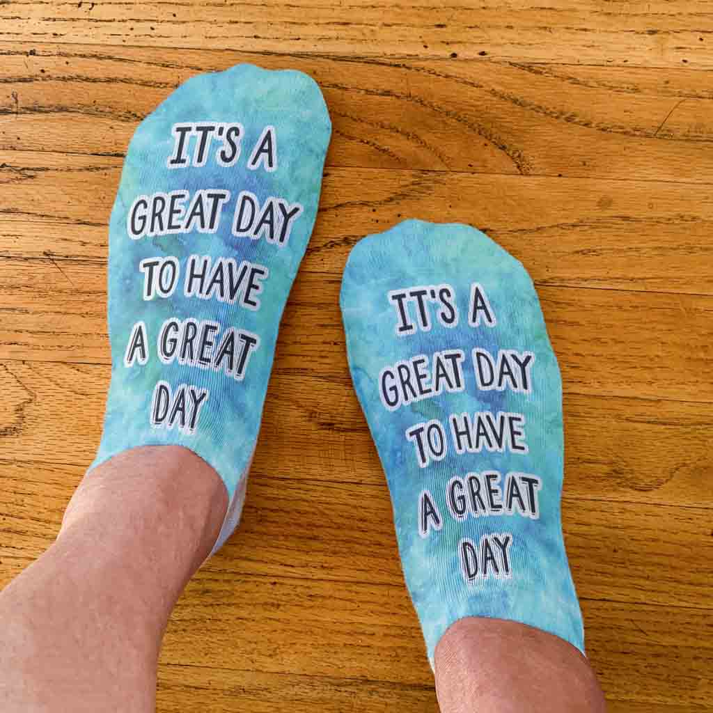 Self affirmation it's a great day to have a great day tie dye design by sockprints on no show socks.