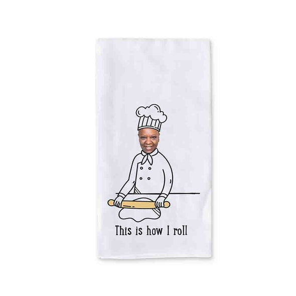 This is how I roll digitally printed on two piece dish kitchen towel personalized with your photo