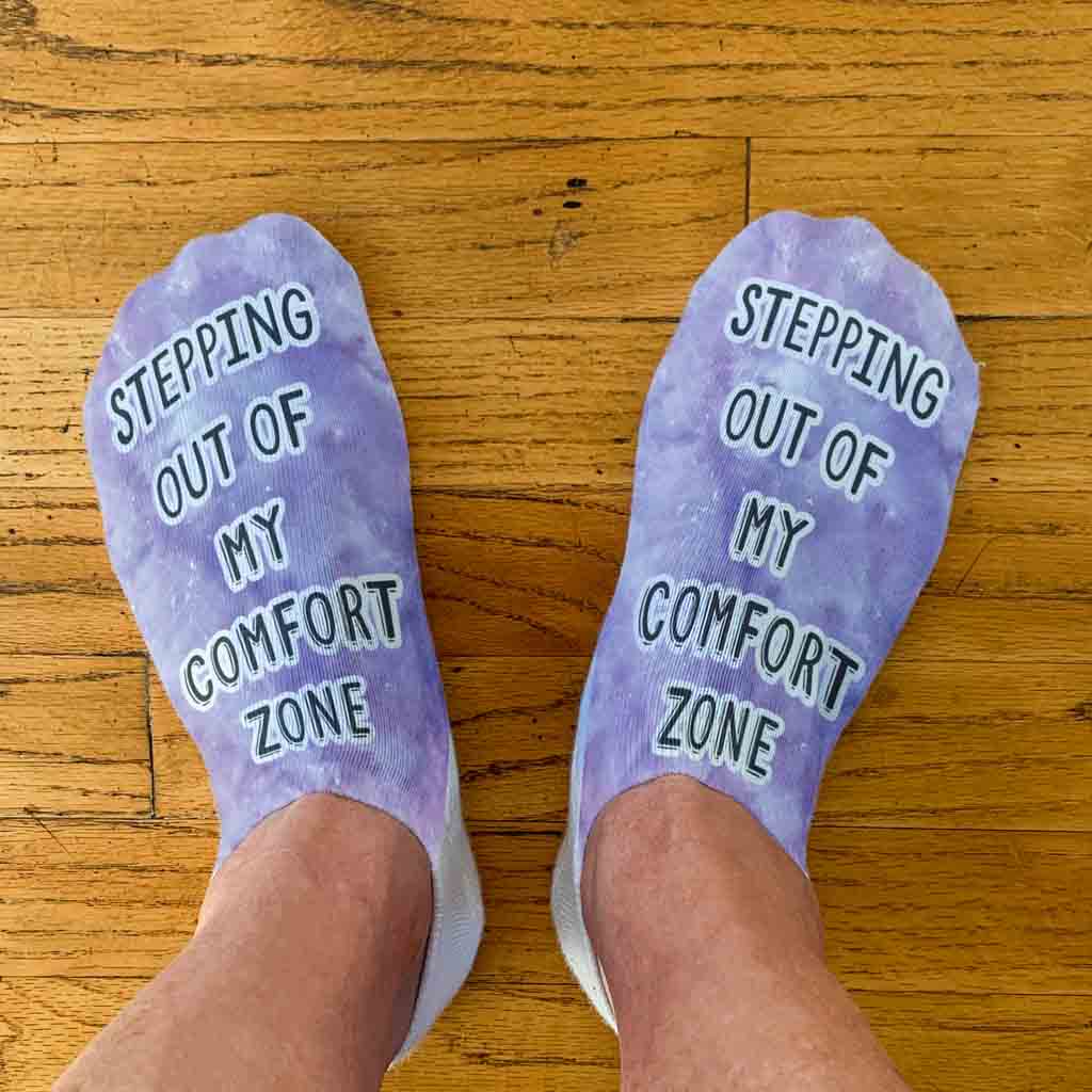 Stepping out of my comfort zone tie dye design custom printed on no show socks.