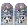 Positive inspirational quote I embrace my most radiant self tie dye design printed on no show socks.