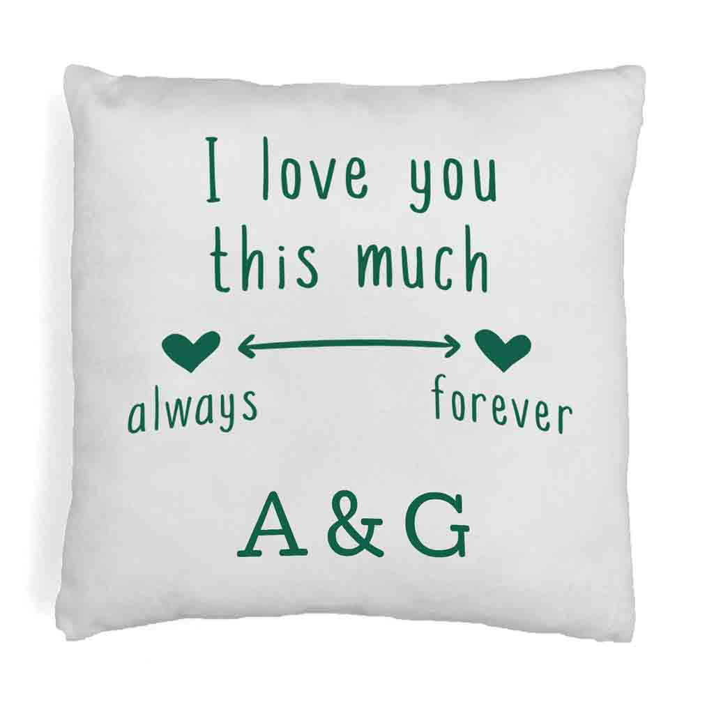 I love you this much always and forever design by sockprints digitally printed on accent throw pillow cover.