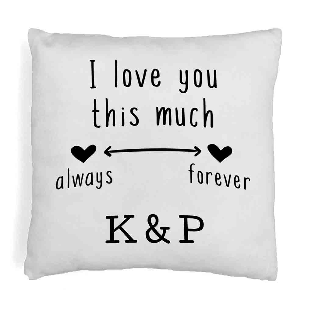 I love you this much always and forever design by sockprints digitally printed on accent throw pillow cover.