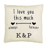 I love you this much always and forever design by sockprints digitally printed on accent throw pillow cover.