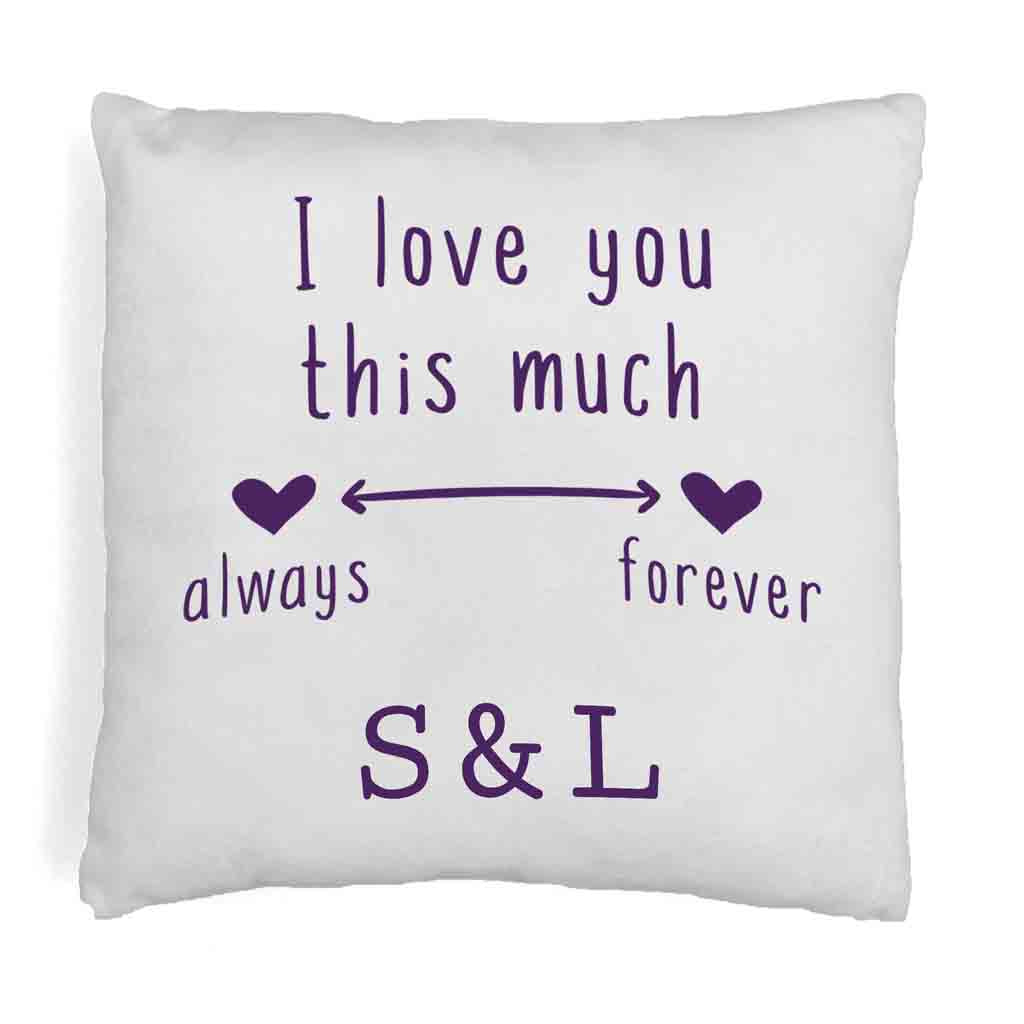 I love you this much always and forever design by sockprints digitally printed on accent throw pillow cover.