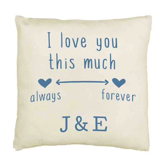 I love you this much always and forever design by sockprints digitally printed on accent throw pillow cover.