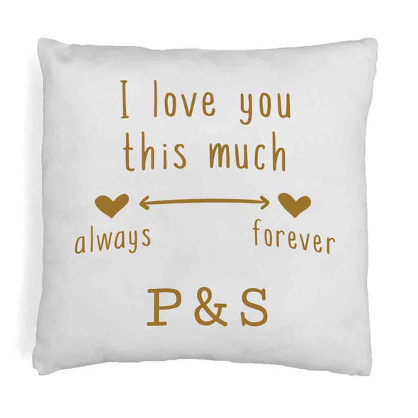 I love you this much always and forever design by sockprints digitally printed on accent throw pillow cover.