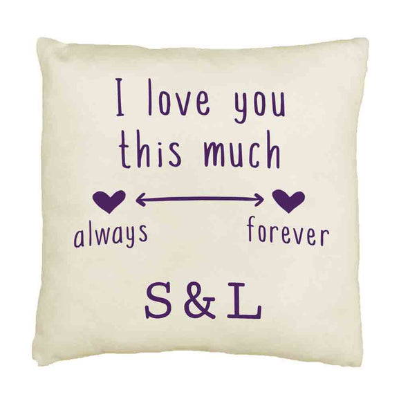 I love you this much always and forever design by sockprints digitally printed on accent throw pillow cover.