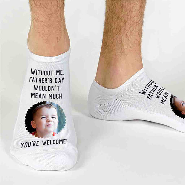 Customized fathers day no show socks digitally printed with saying and your photo.