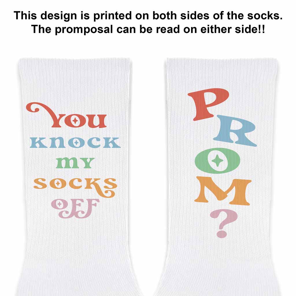 You knock my socks off question digitally printed on both sides of white cotton crew socks to make these the most original idea to as your date to prom.