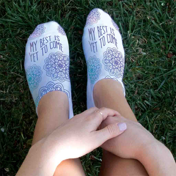 Motivational quote my best is yet to come design by sockprints digitally printed on white cotton no show socks.