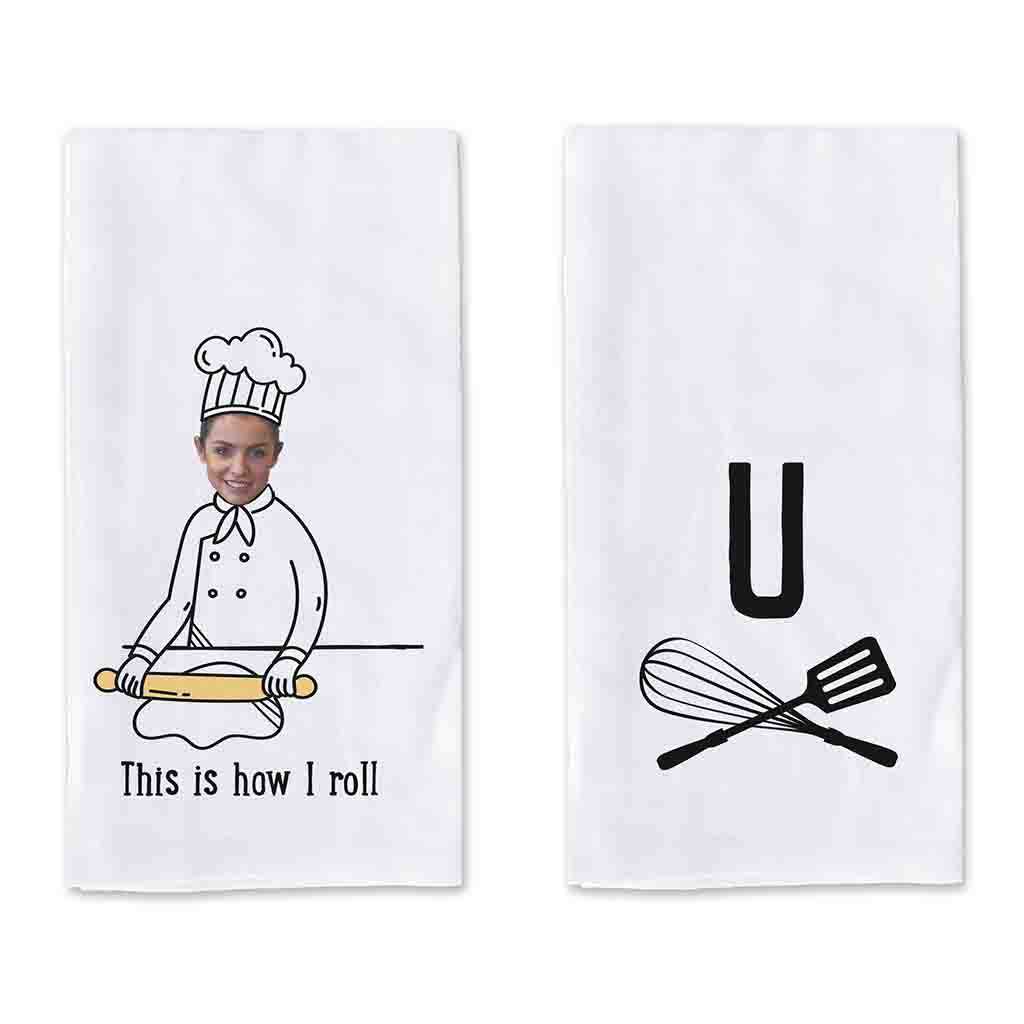 This is how I roll digitally printed on two piece dish kitchen towel set personalized with your photo and initial.