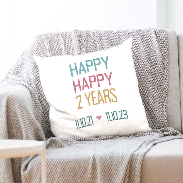 Fun second anniversary happy happy two years design personalized with your date and printed on pillow cover.