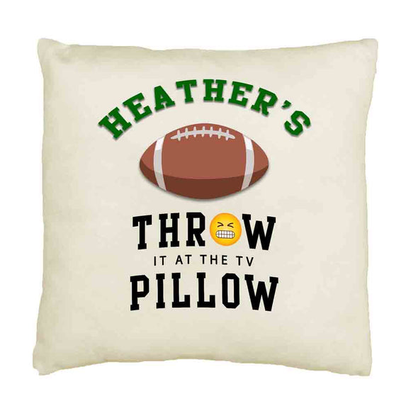 Fun throw pillow cover digitally printed with football and throw it at the TV design and personalized with your name.